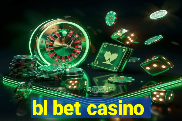 bl bet casino